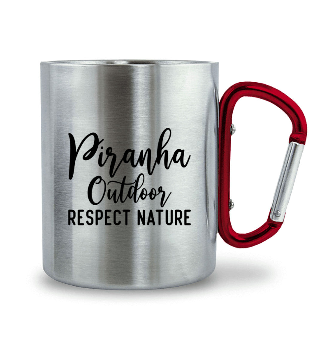 Piranha Outdoor Natur Respekt - Edelstahltasse mit Karabinergriff Griff rechts